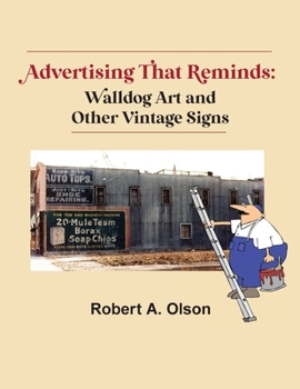 Paperback Advertising That Reminds: Walldog Art And Other Vintage Signs Book