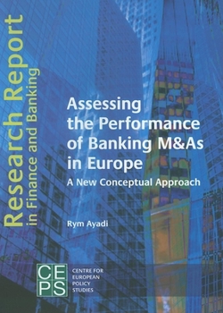 Paperback Assessing the Performance of Banking M&as in Europe: A New Conceptual Approach Book