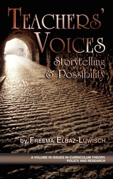 Teachers' Voices: Storytelling and Possibility