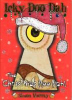 Hardcover The Christmas Hoo - Hah! (Icky Doo Dah) Book