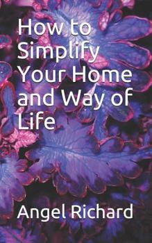 Paperback How to Simplify Your Home and Way of Life Book