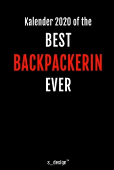 Kalender 2020 für Backpacker / Backpackerin: Wochenplaner / Tagebuch / Journal für das ganze Jahr: Platz für Notizen, Planung / Planungen / Planer, Erinnerungen und Sprüche (German Edition)