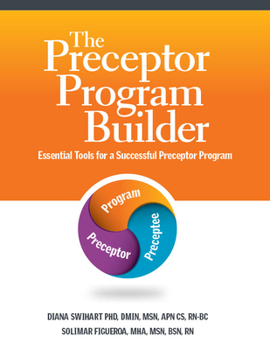 Paperback Preceptor Program Builder: Essential Tools for a Successful Preceptor Program Book