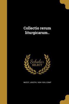 Paperback Collectio rerum liturgicarum.. [Latin] Book