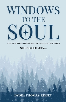 Windows To The Soul: Seeing Clearly