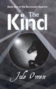 The Kind - Book #1 of the Recoverist Quartet