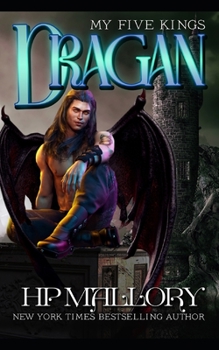 Dragan: A Reverse Harem Paranormal Romance - Book #2 of the My Five Kings