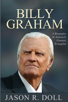 Paperback Billy Graham: America's Greatest Evangelist Book