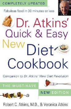 Hardcover Dr. Atkins' Quick & Easy New Diet Cookbook: Companion to Dr. Atkins' New Diet Revolution Book
