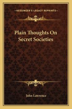 Paperback Plain Thoughts On Secret Societies Book