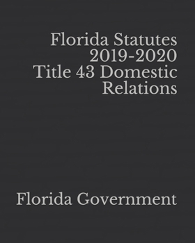 Paperback Florida Statutes 2019-2020 Title 43 Domestic Relations [Large Print] Book