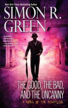 The Good, the Bad, and the Uncanny - Book #10 of the Nightside