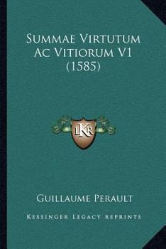 Paperback Summae Virtutum Ac Vitiorum V1 (1585) [Latin] Book