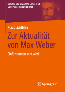 Paperback Zur Aktualität Von Max Weber: Einführung in Sein Werk [German] Book