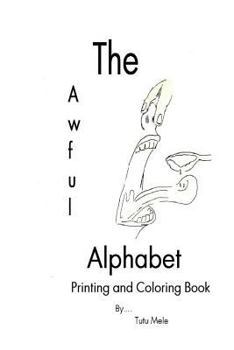 Paperback The Awful Alphabet Printing and Coloring Book