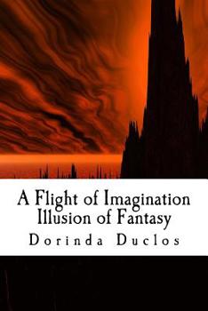 Paperback A Flight of Imagination: Illusion of Fantasy Book