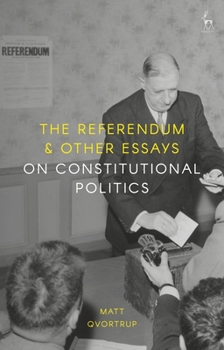 Paperback The Referendum and Other Essays on Constitutional Politics Book