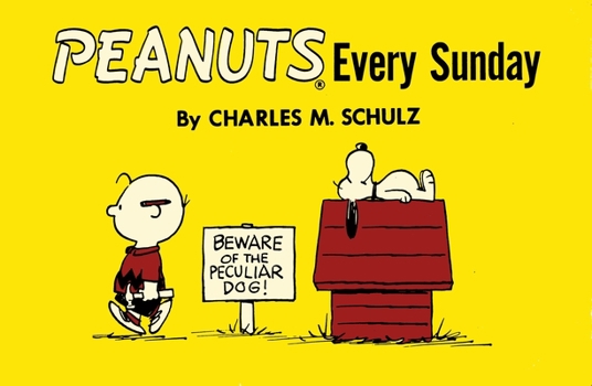 Peanuts Every Sunday (Peanuts Classics) - Book  of the Peanuts