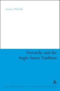 Paperback Nietzsche and the Anglo-Saxon Tradition Book