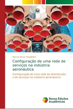 Paperback Configuração de uma rede de serviços na indústria aeronáutica [Portuguese] Book