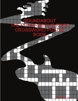 Paperback Roundabout the Prog-Rock Crossword Puzzle Book