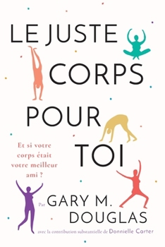 Paperback Le juste Corps pour toi (French) [French] Book