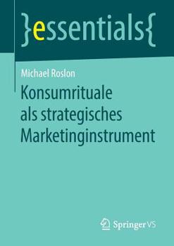 Paperback Konsumrituale ALS Strategisches Marketinginstrument [German] Book