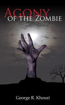 Paperback Agony of the Zombie Book