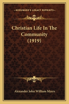 Paperback Christian Life In The Community (1919) Book