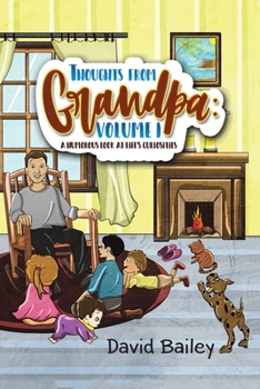 Paperback Thoughts from Grandpa: Volume 1 Book