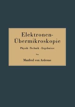 Paperback Elektronen-Übermikroskopie: Physik - Technik - Ergebnisse [German] Book