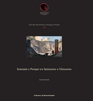Paperback Scienziati a Pompei Tra Settecento E Ottocento [Italian] Book