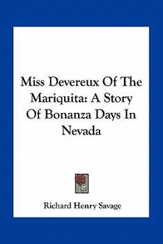 Paperback Miss Devereux Of The Mariquita: A Story Of Bonanza Days In Nevada Book