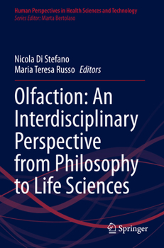 Paperback Olfaction: An Interdisciplinary Perspective from Philosophy to Life Sciences Book