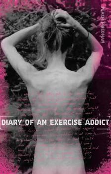 Hardcover Diary of an Exercise Addict Book