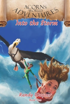 Paperback Acorn's World Adventures Volume Two: Into The Storm Book