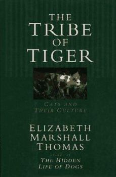 Hardcover The Tribe of Tiger: Cats and Their Culture Book