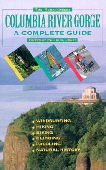 Paperback Columbia River Gorge: A Complete Guide Book