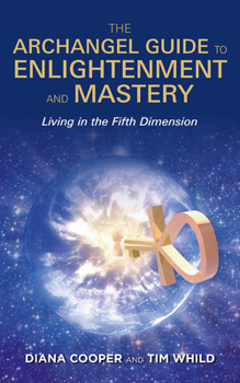 Paperback The Archangel Guide to Enlightenment and Mastery Book