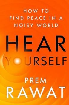 Paperback Hear Yourself: How to Find Peace in a Noisy World Book