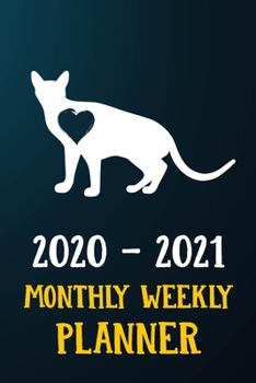 2020 2021 Monthly Weekly Planner: Abyssinian Kitten Cat 2020 2021 Monthly Weekly Daily Planner Calendar Schedule Organizer Appointment Journal Notebook For Abyssinian Cat Owners and Kitten Lovers