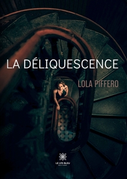 Paperback La déliquescence [French] Book