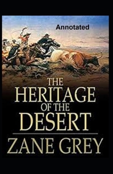 Paperback The Heritage of the Desert Annotated Book