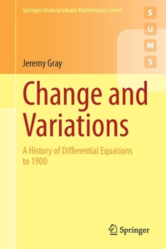 Paperback Change and Variations: A History of Differential Equations to 1900 Book
