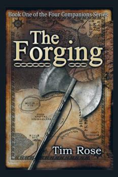 Paperback The Forging: Book One of the Four Companions Series Book