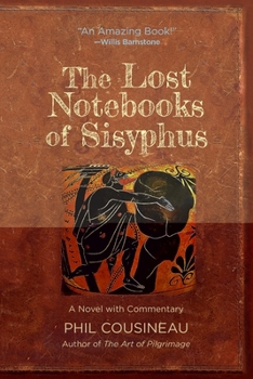 Paperback The Lost Notebooks of Sisyphus: A Novel with Commentary Book