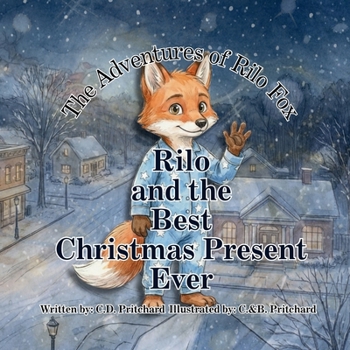 Paperback The Adventures of Rilo Fox: Rilo and the Best Christmas Present Ever Book
