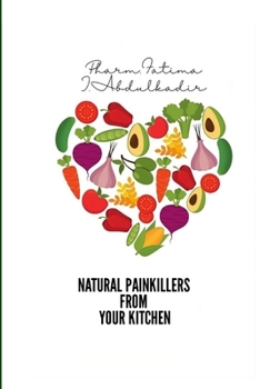 Paperback Natural Painkillers from Your Kitchen Book