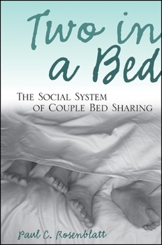 Paperback Two in a Bed: The Social System of Couple Bed Sharing Book