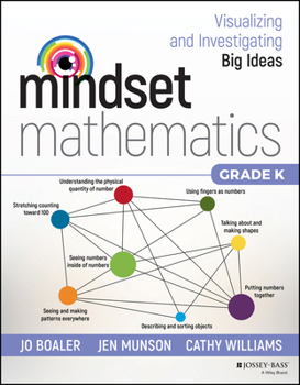 Paperback Mindset Mathematics: Visualizing and Investigating Big Ideas, Grade K Book